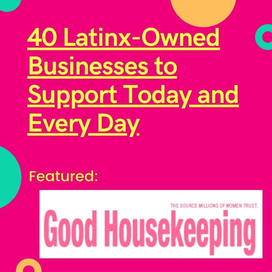 Good Housekeeping : 40 Latinx-Owned Businesses to Support Today and Every Day